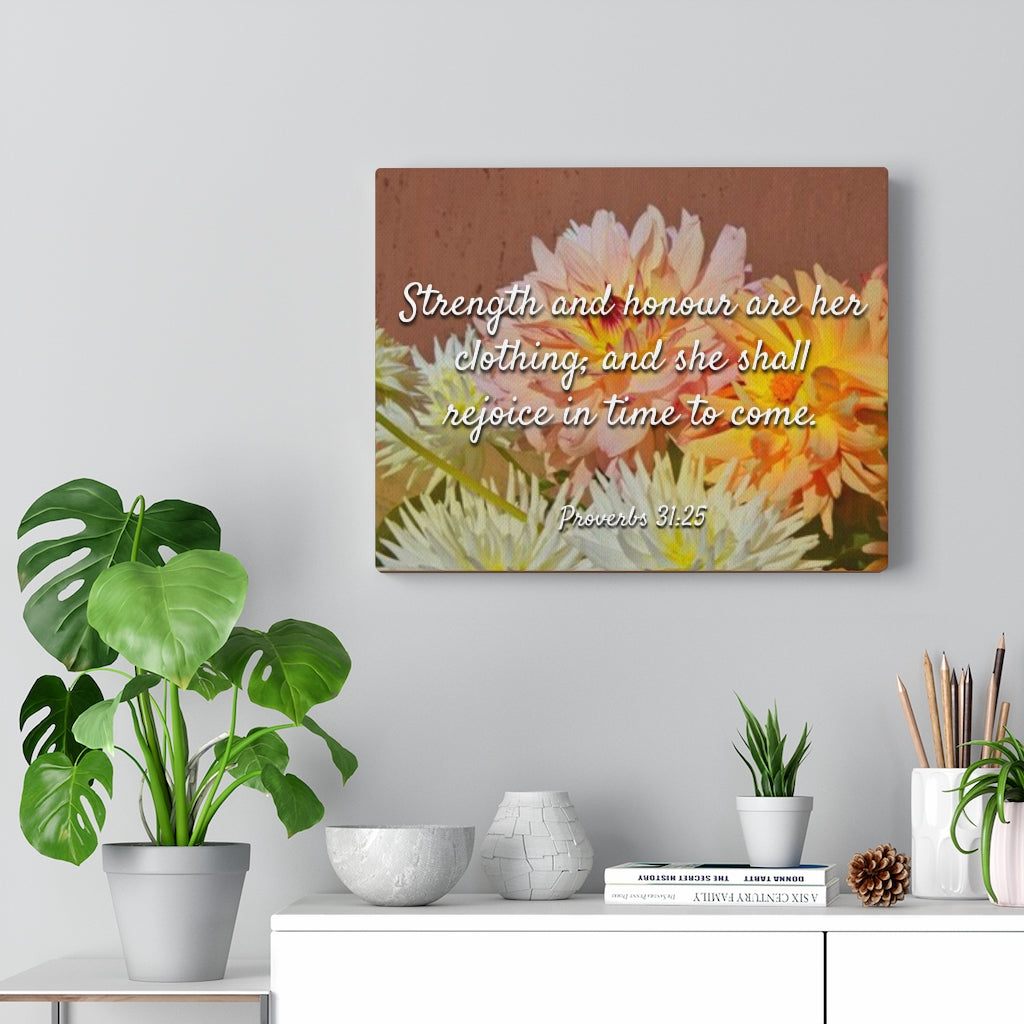 Scripture Walls Strength And Honour Proverbs 31:25 Bible Verse Canvas Christian Wall Art Ready to Hang Unframed-Express Your Love Gifts
