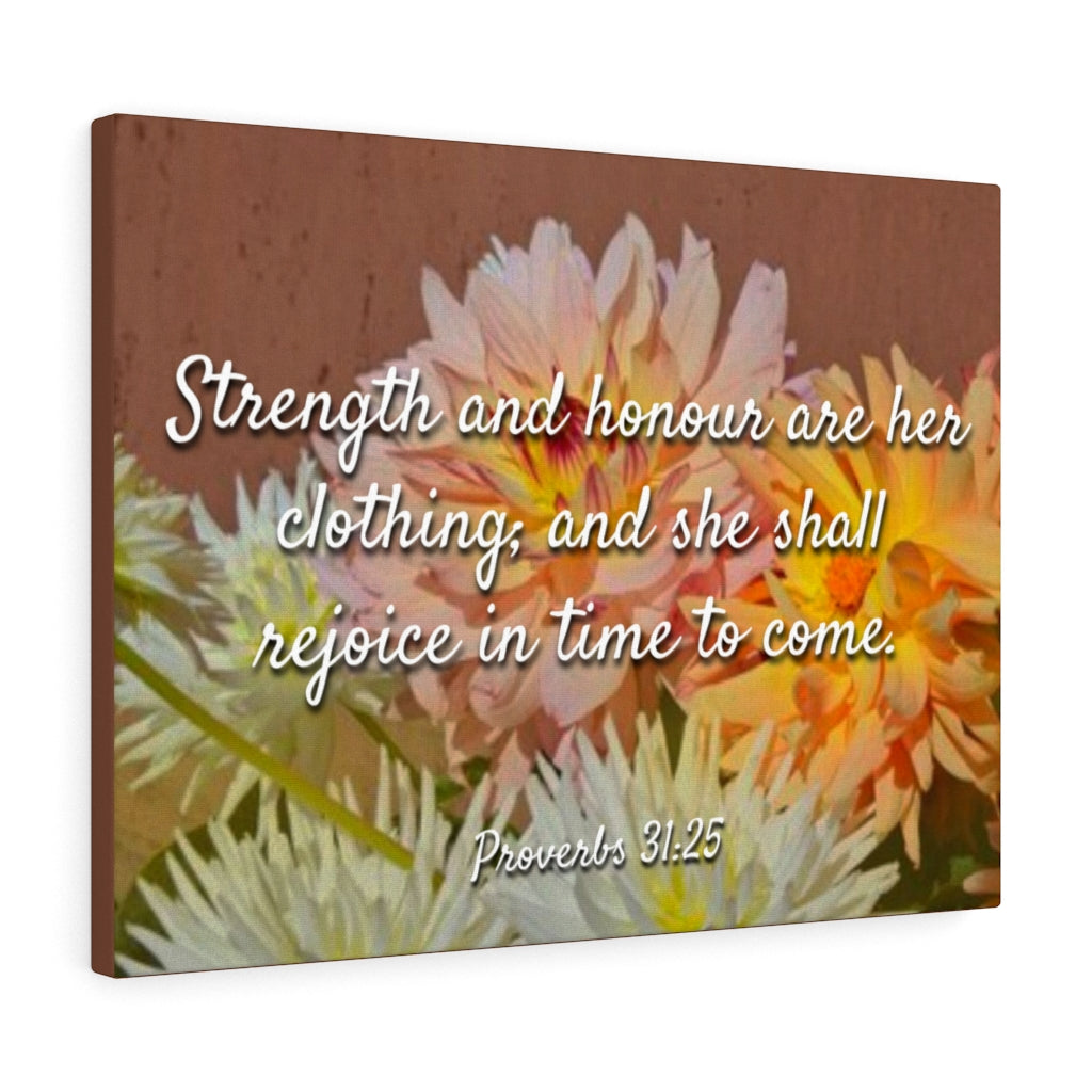 Scripture Walls Strength And Honour Proverbs 31:25 Bible Verse Canvas Christian Wall Art Ready to Hang Unframed-Express Your Love Gifts
