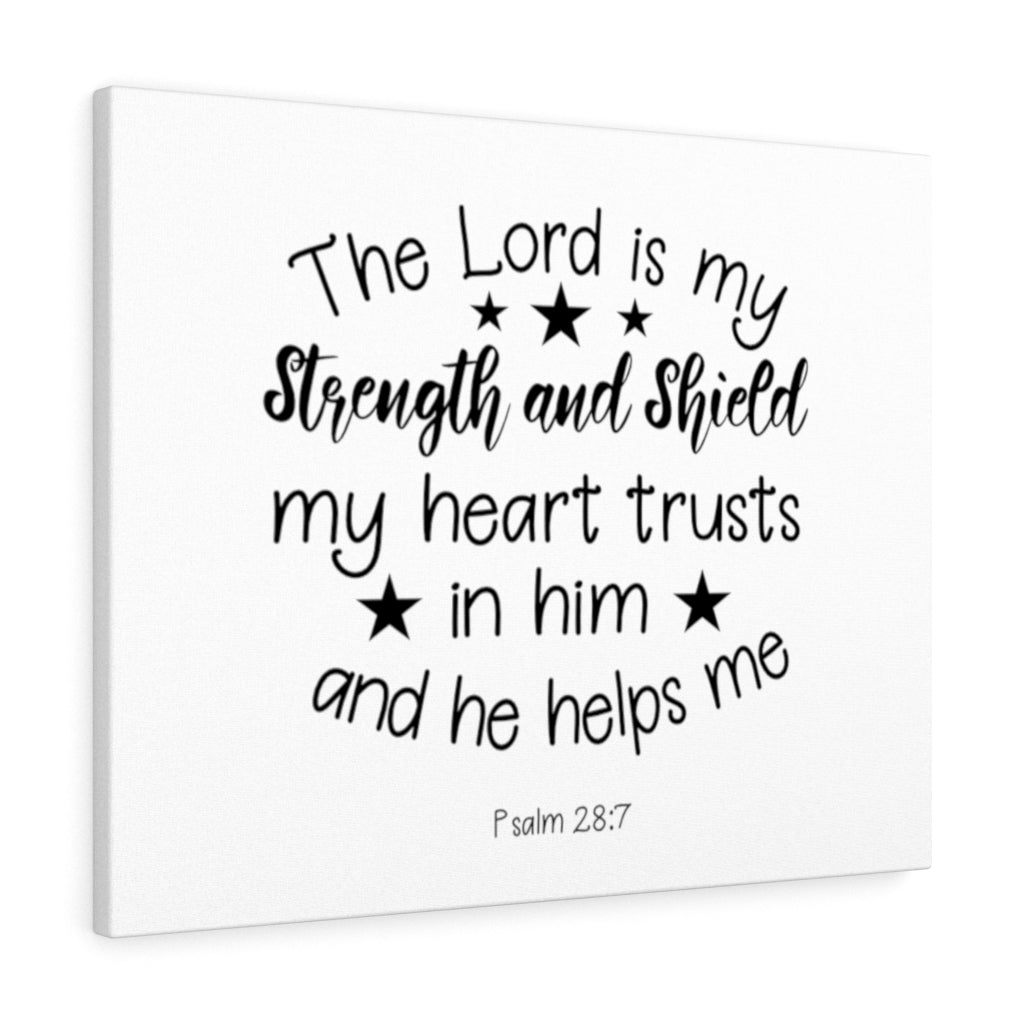 Scripture Walls Strength And Shield Psalm 28:7 Bible Verse Canvas Christian Wall Art Ready to Hang Unframed-Express Your Love Gifts