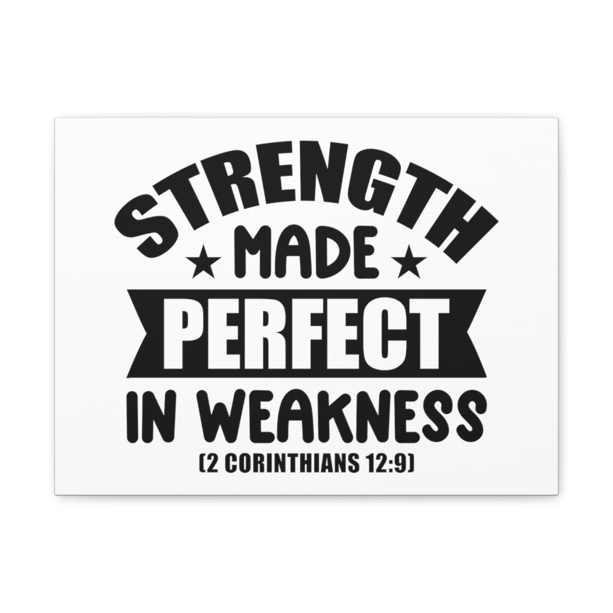 Scripture Walls Strength Made 2 Corinthians 12:9 Stars Bible Verse Canvas Christian Wall Art Ready to Hang Unframed-Express Your Love Gifts