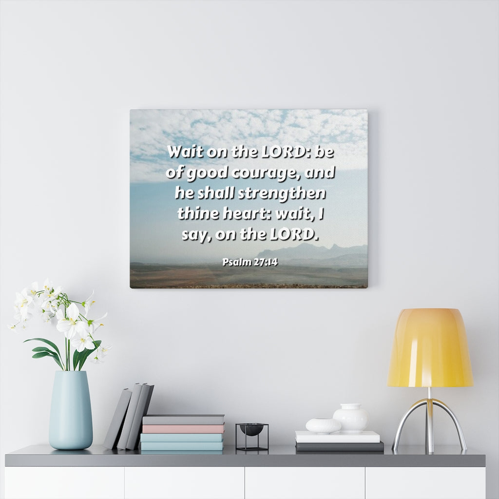 Scripture Walls Strengthen Thine Heart Psalms 27:14 Bible Verse Canvas Christian Wall Art Ready to Hang Unframed-Express Your Love Gifts