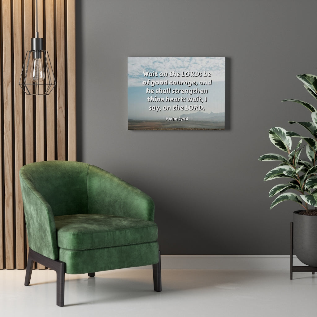 Scripture Walls Strengthen Thine Heart Psalms 27:14 Bible Verse Canvas Christian Wall Art Ready to Hang Unframed-Express Your Love Gifts