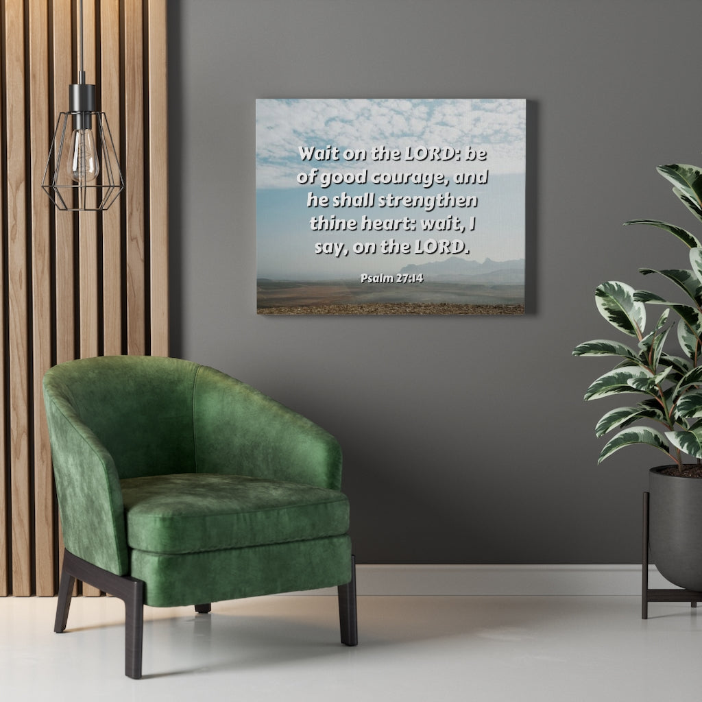 Scripture Walls Strengthen Thine Heart Psalms 27:14 Bible Verse Canvas Christian Wall Art Ready to Hang Unframed-Express Your Love Gifts