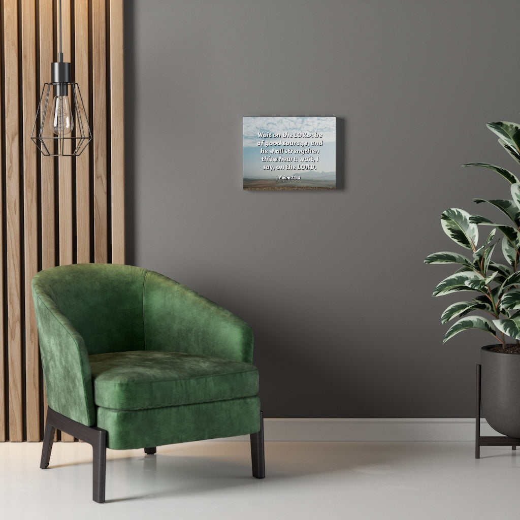 Scripture Walls Strengthen Thine Heart Psalms 27:14 Bible Verse Canvas Christian Wall Art Ready to Hang Unframed-Express Your Love Gifts