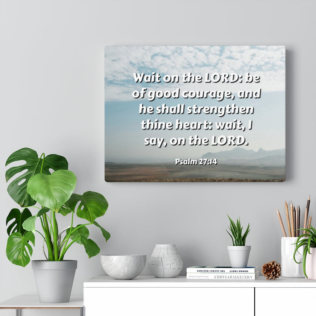 Scripture Walls Strengthen Thine Heart Psalms 27:14 Bible Verse Canvas Christian Wall Art Ready to Hang Unframed-Express Your Love Gifts