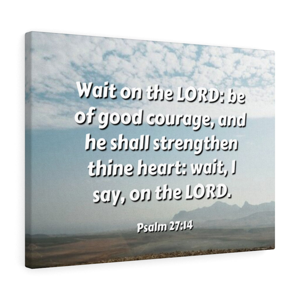 Scripture Walls Strengthen Thine Heart Psalms 27:14 Bible Verse Canvas Christian Wall Art Ready to Hang Unframed-Express Your Love Gifts