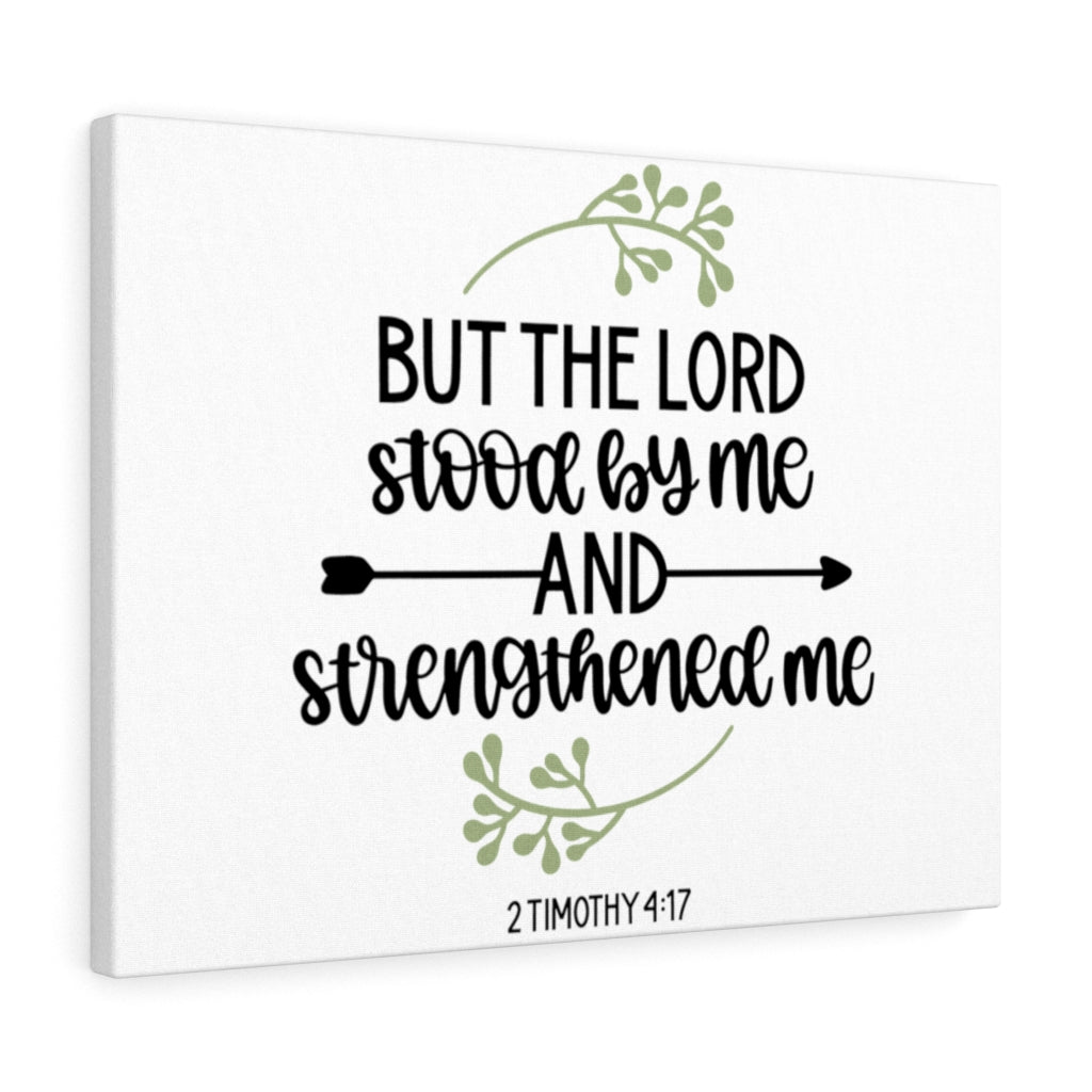 Scripture Walls Strengthened Me 2 Timothy 4:17 Bible Verse Canvas Christian Wall Art Ready to Hang Unframed-Express Your Love Gifts