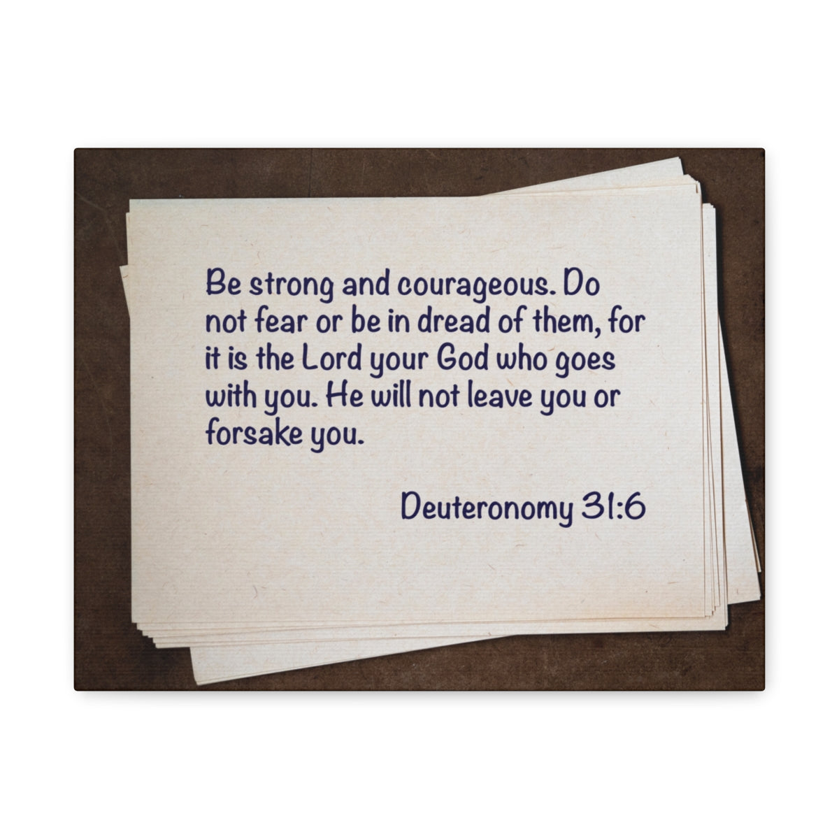 Scripture Walls Strong And Courageous Deuteronomy 31:6 Bible Verse Canvas Christian Wall Art Bible Verse Print Ready To Hang Unframed-Express Your Love Gifts