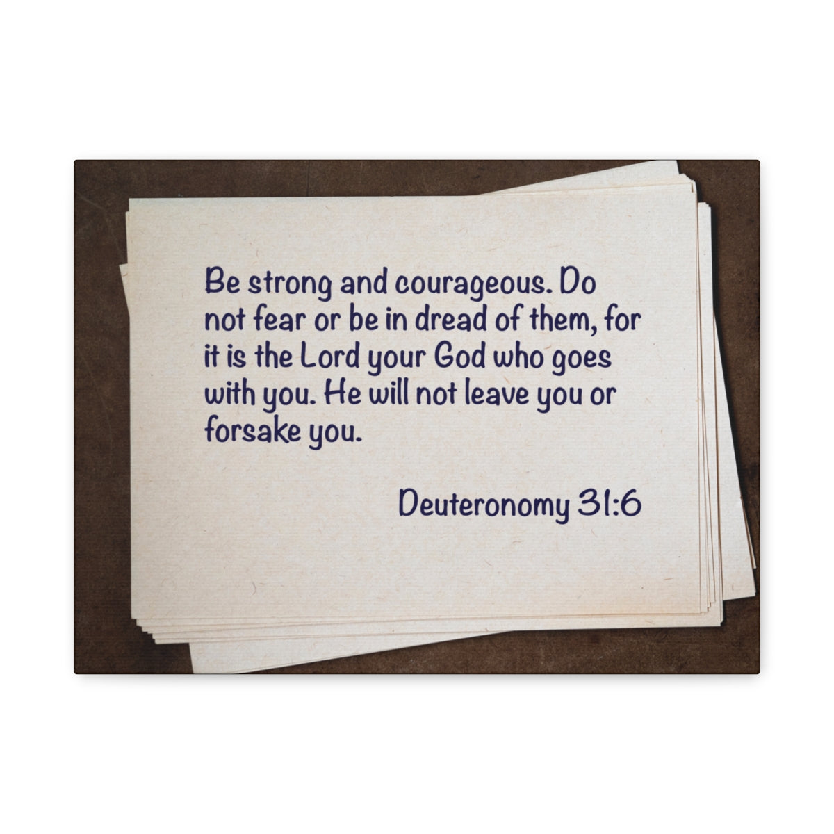 Scripture Walls Strong And Courageous Deuteronomy 31:6 Bible Verse Canvas Christian Wall Art Bible Verse Print Ready To Hang Unframed-Express Your Love Gifts