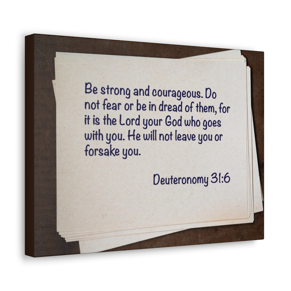 Scripture Walls Strong And Courageous Deuteronomy 31:6 Bible Verse Canvas Christian Wall Art Bible Verse Print Ready To Hang Unframed-Express Your Love Gifts