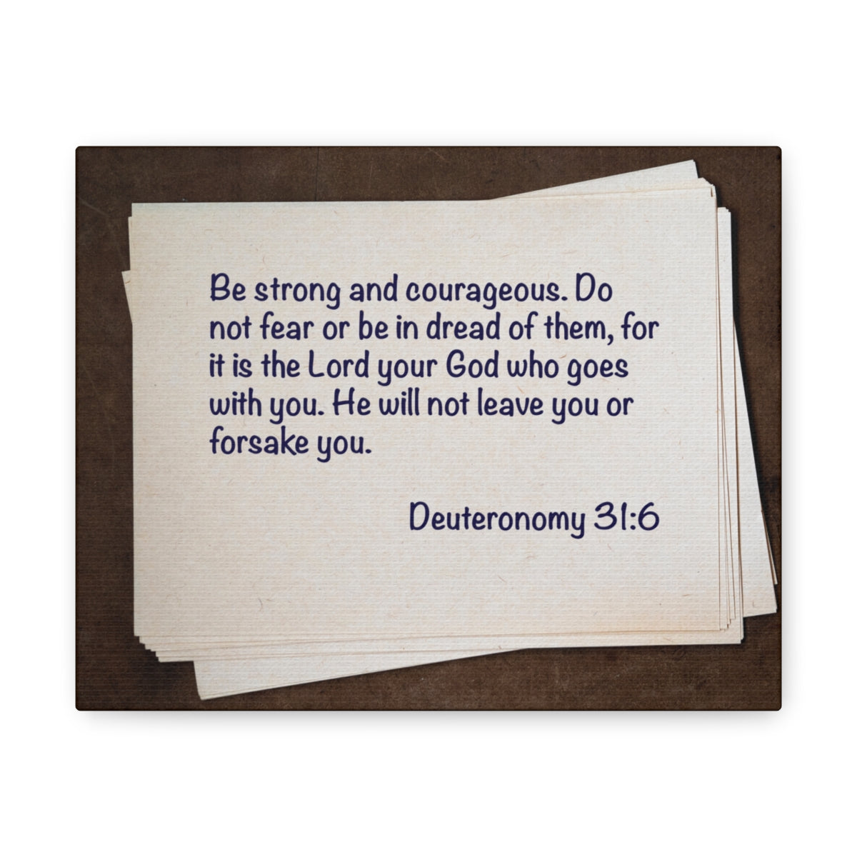 Scripture Walls Strong And Courageous Deuteronomy 31:6 Bible Verse Canvas Christian Wall Art Bible Verse Print Ready To Hang Unframed-Express Your Love Gifts