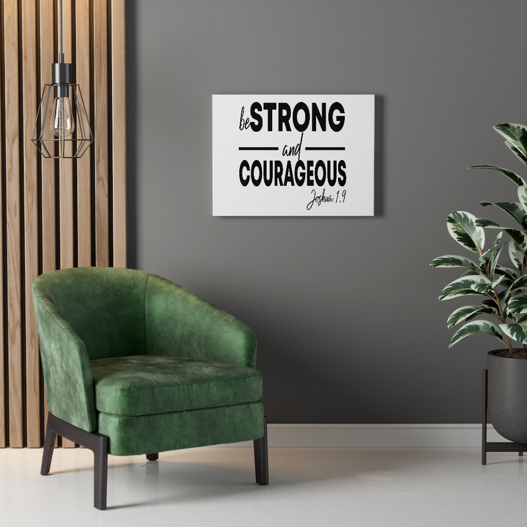 Scripture Walls Strong And Courageous Joshua 1:9 Bible Verse Canvas Christian Wall Art Ready to Hang Unframed-Express Your Love Gifts