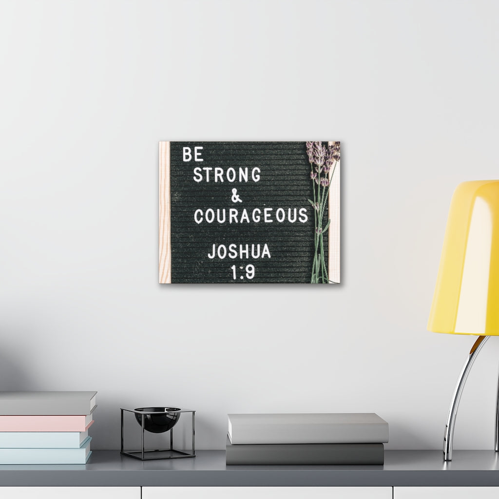 Scripture Walls Strong & Courageous Joshua 1:9 Bible Verse Canvas Christian Wall Art Ready to Hang Unframed-Express Your Love Gifts