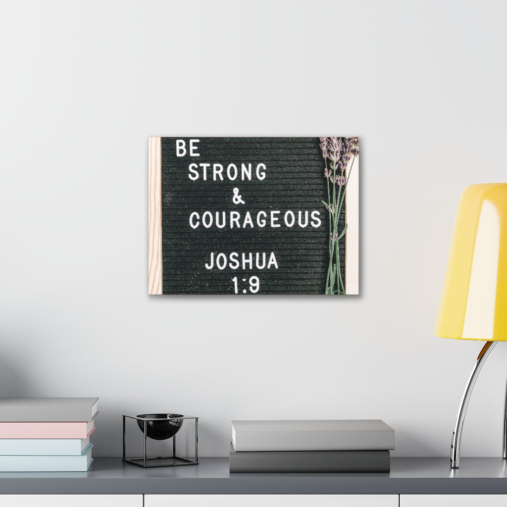 Scripture Walls Strong & Courageous Joshua 1:9 Bible Verse Canvas Christian Wall Art Ready to Hang Unframed-Express Your Love Gifts