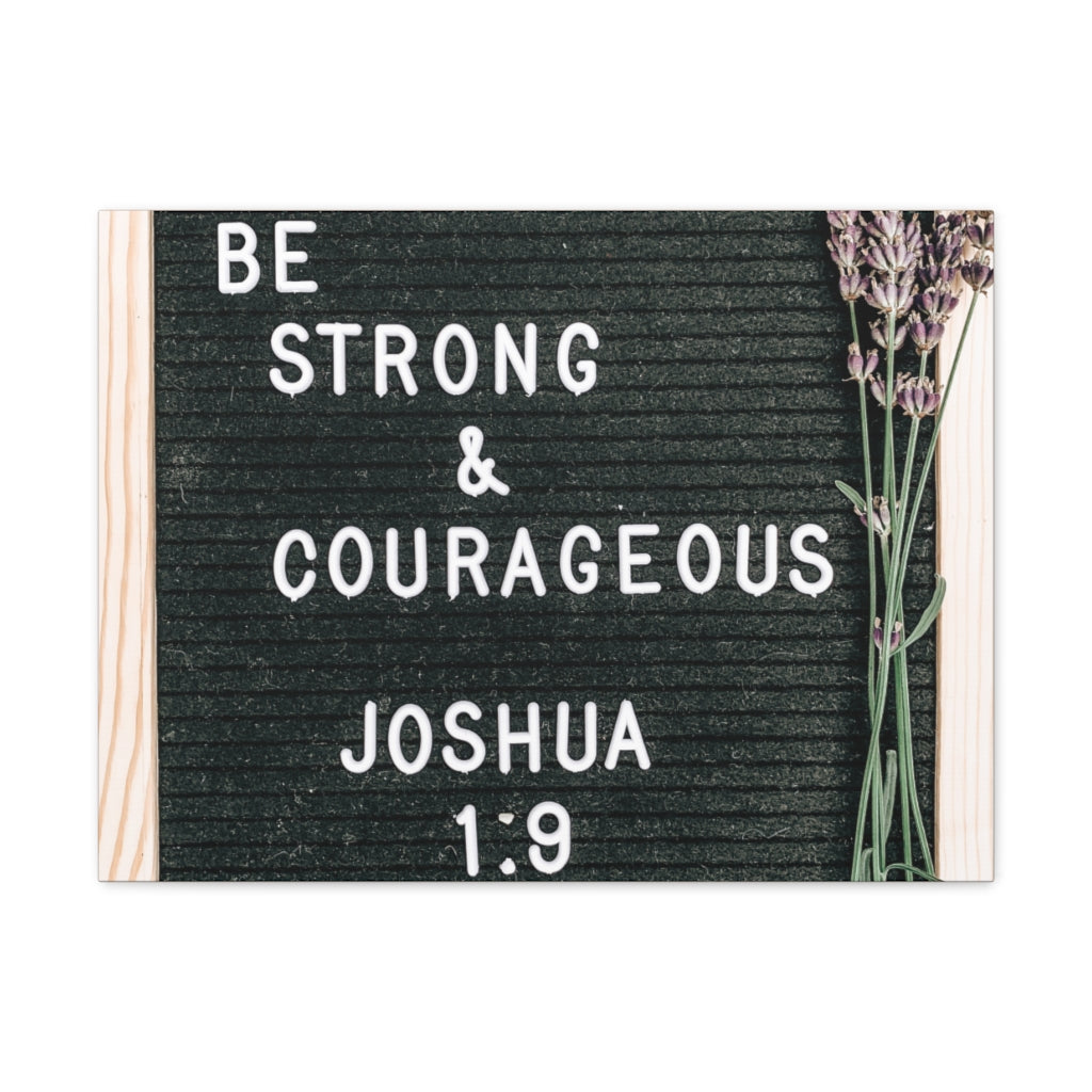 Scripture Walls Strong &amp; Courageous Joshua 1:9 Bible Verse Canvas Christian Wall Art Ready to Hang Unframed-Express Your Love Gifts