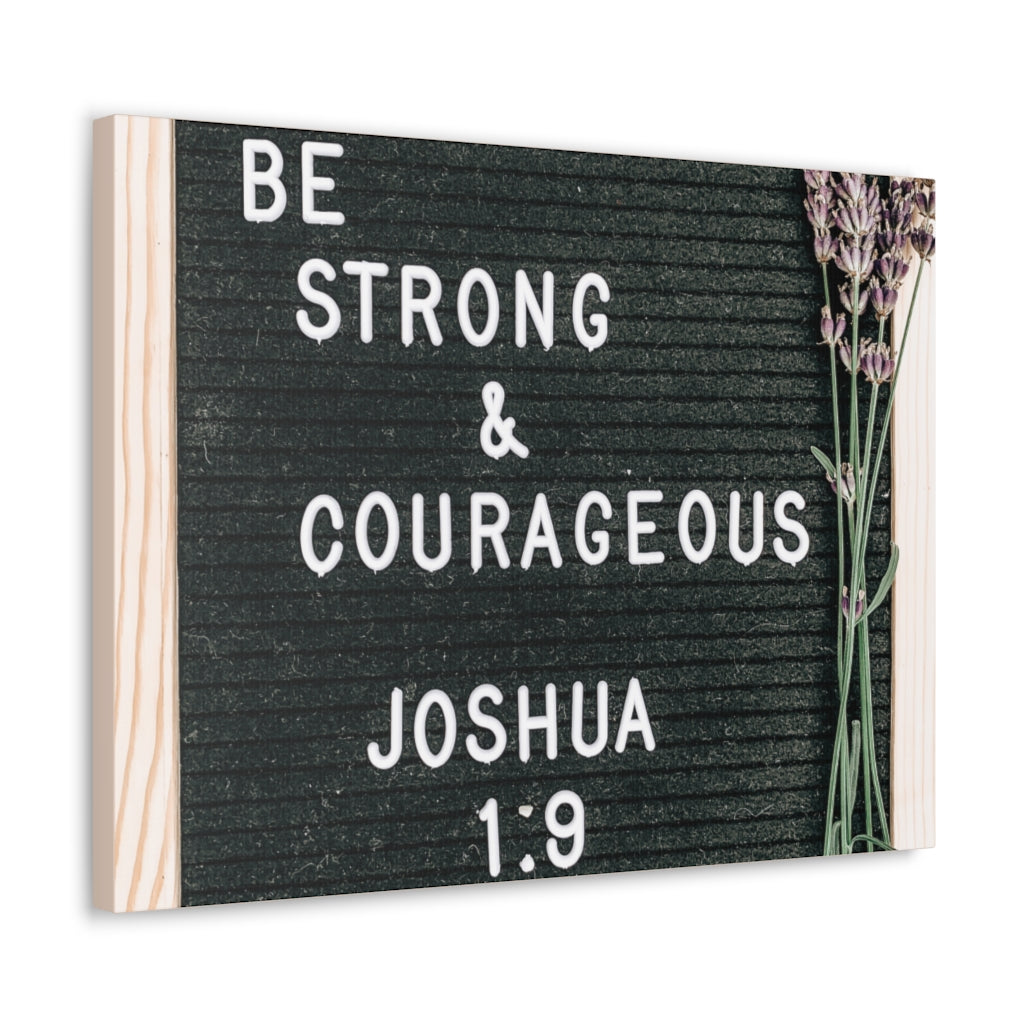 Scripture Walls Strong & Courageous Joshua 1:9 Bible Verse Canvas Christian Wall Art Ready to Hang Unframed-Express Your Love Gifts