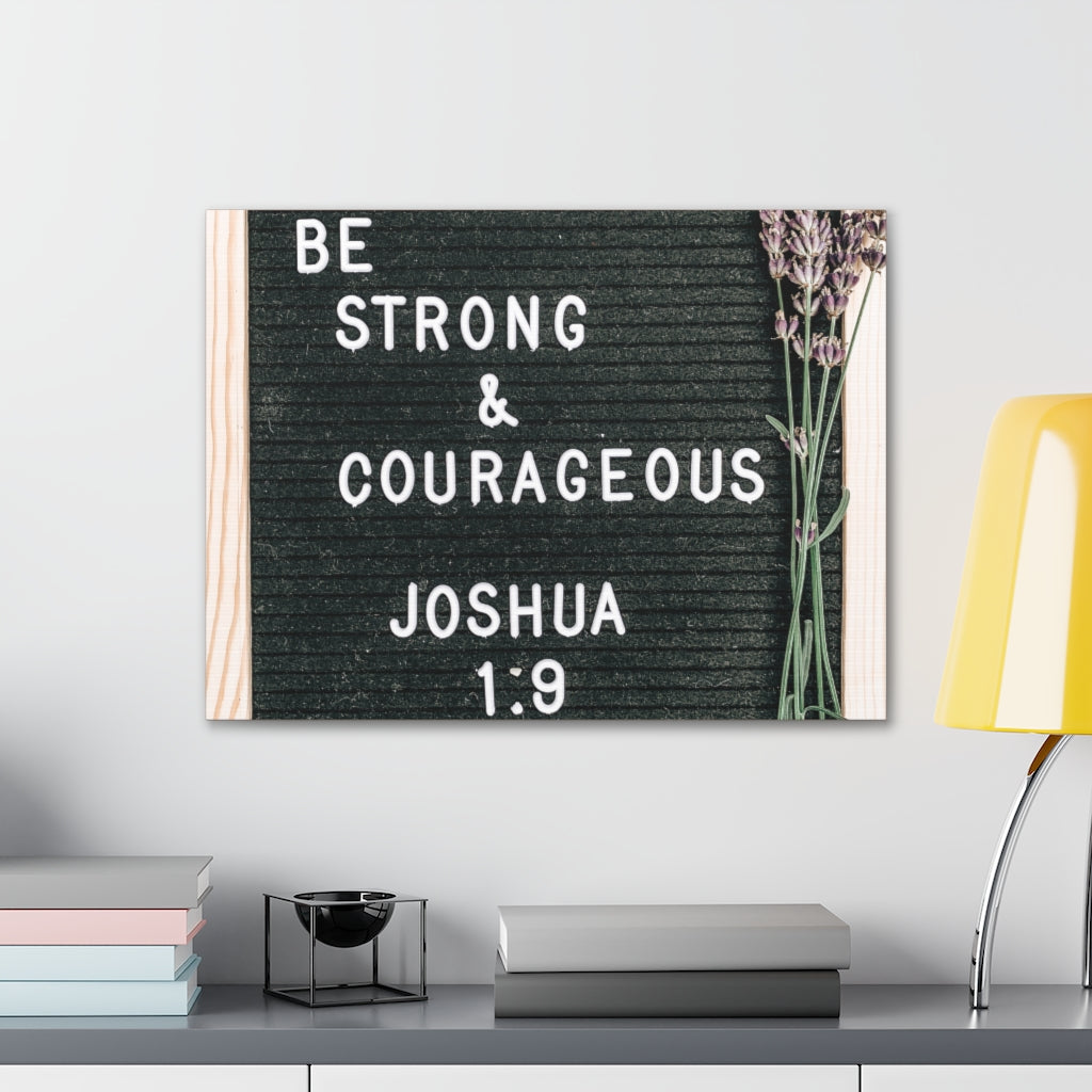Scripture Walls Strong & Courageous Joshua 1:9 Bible Verse Canvas Christian Wall Art Ready to Hang Unframed-Express Your Love Gifts