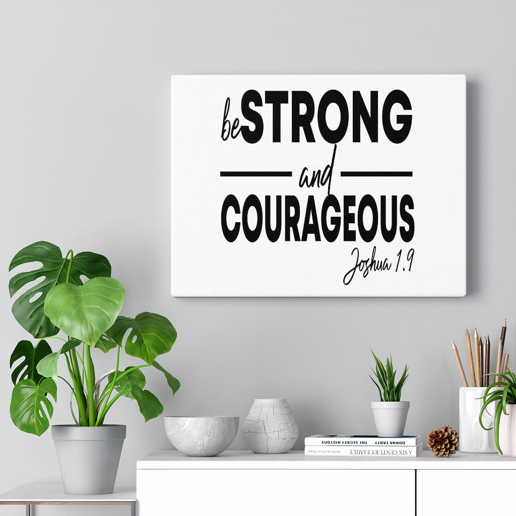 Scripture Walls Strong And Courageous Joshua 1:9 Bible Verse Canvas Christian Wall Art Ready to Hang Unframed-Express Your Love Gifts