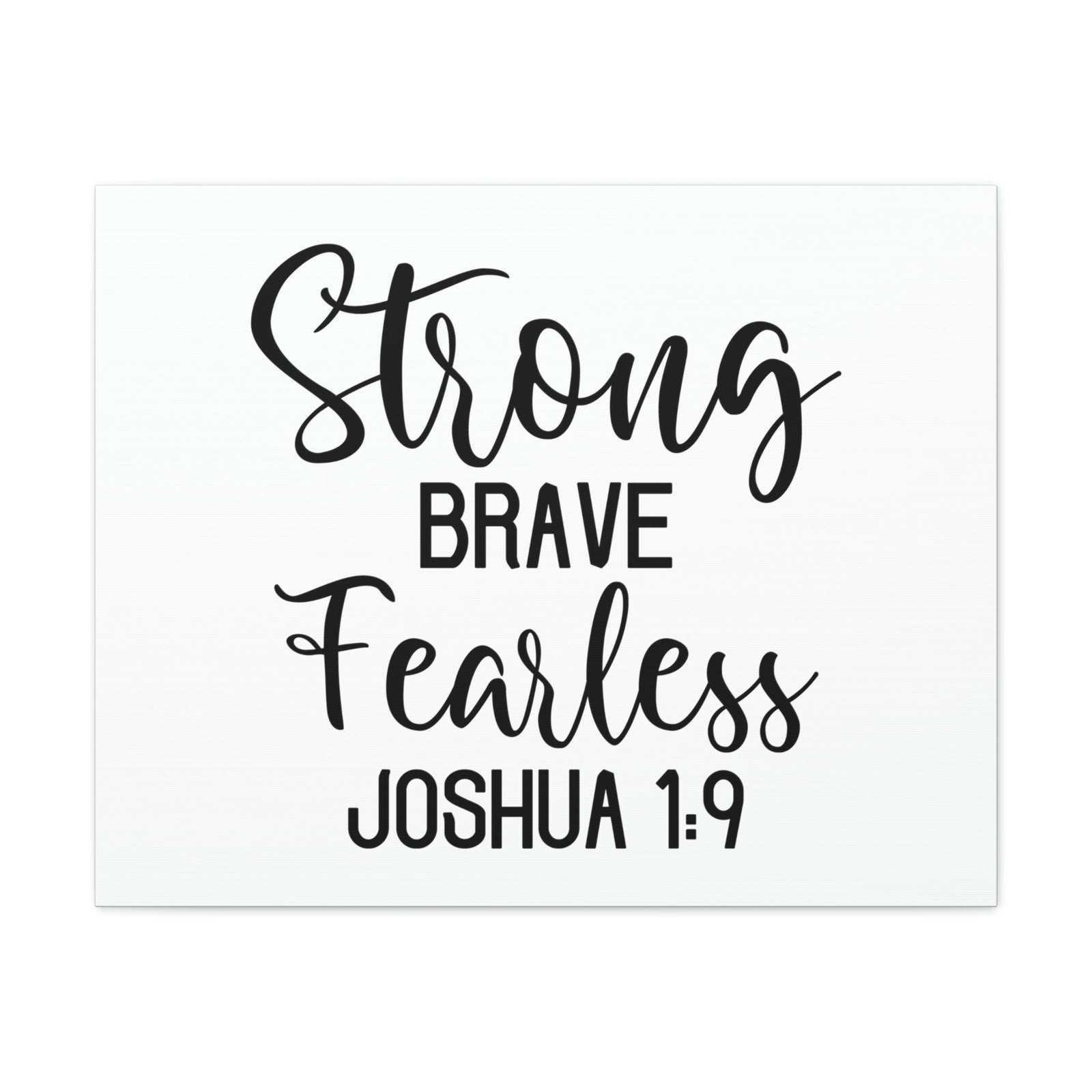 Scripture Walls Strong Brave Fearless Joshua 1:9 Bible Verse Canvas Christian Wall Art Ready to Hang Unframed-Express Your Love Gifts