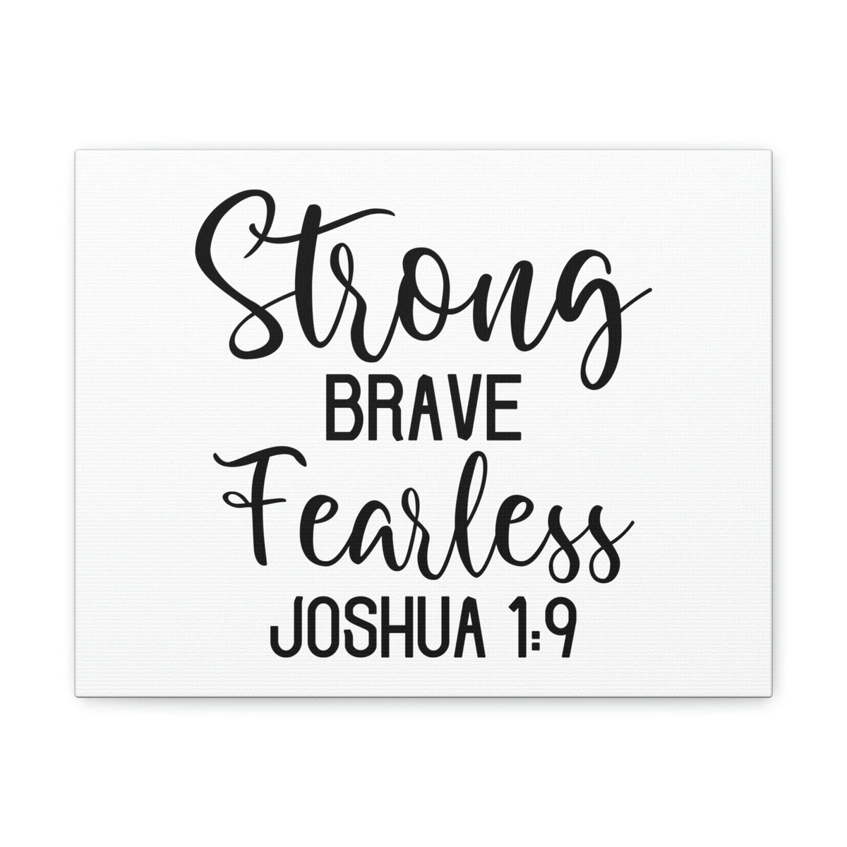 Scripture Walls Strong Brave Fearless Joshua 1:9 Bible Verse Canvas Christian Wall Art Ready to Hang Unframed-Express Your Love Gifts