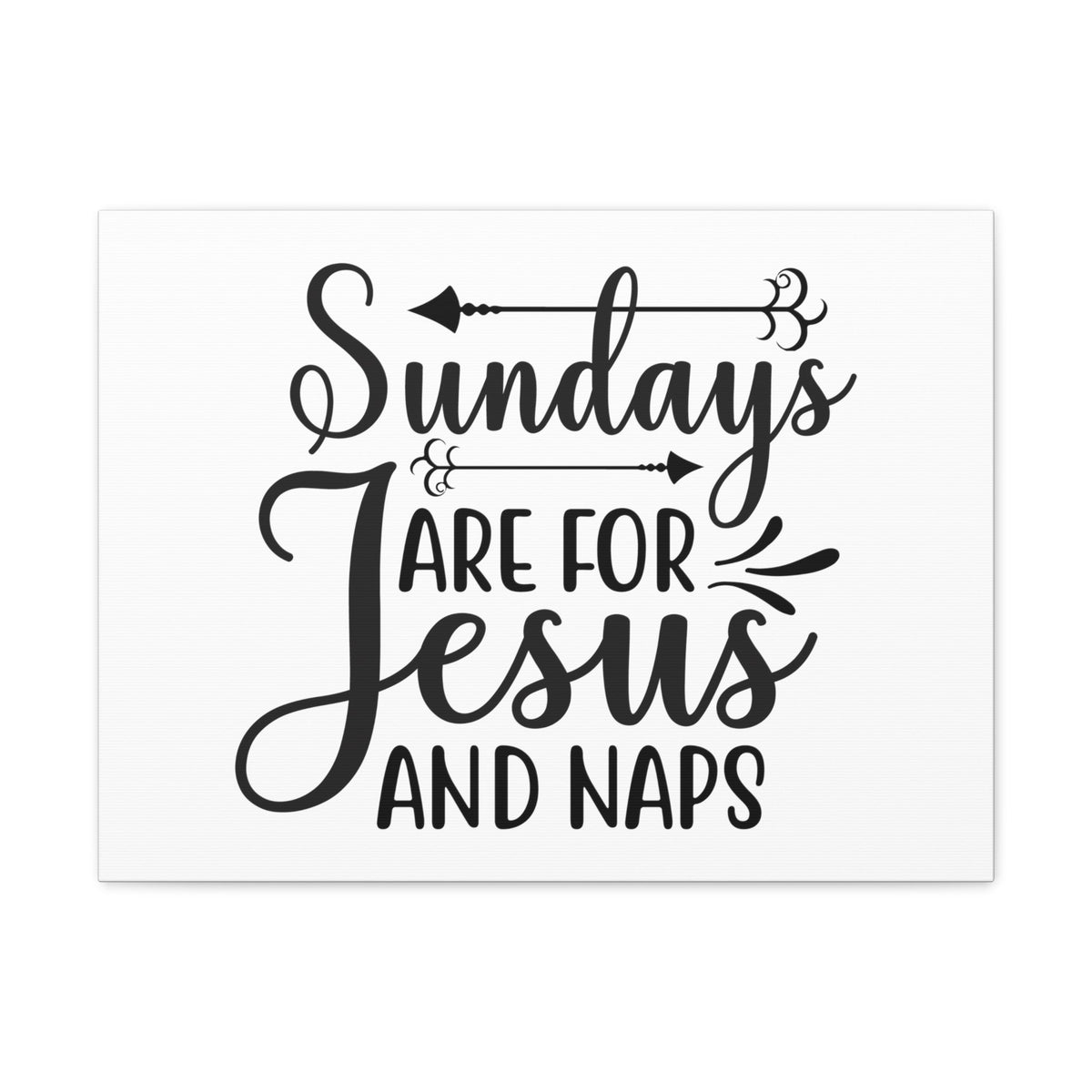 Scripture Walls Sundays Are For Jesus And Naps Exodus 20:8 Christian Wall Art Print Ready to Hang Unframed-Express Your Love Gifts