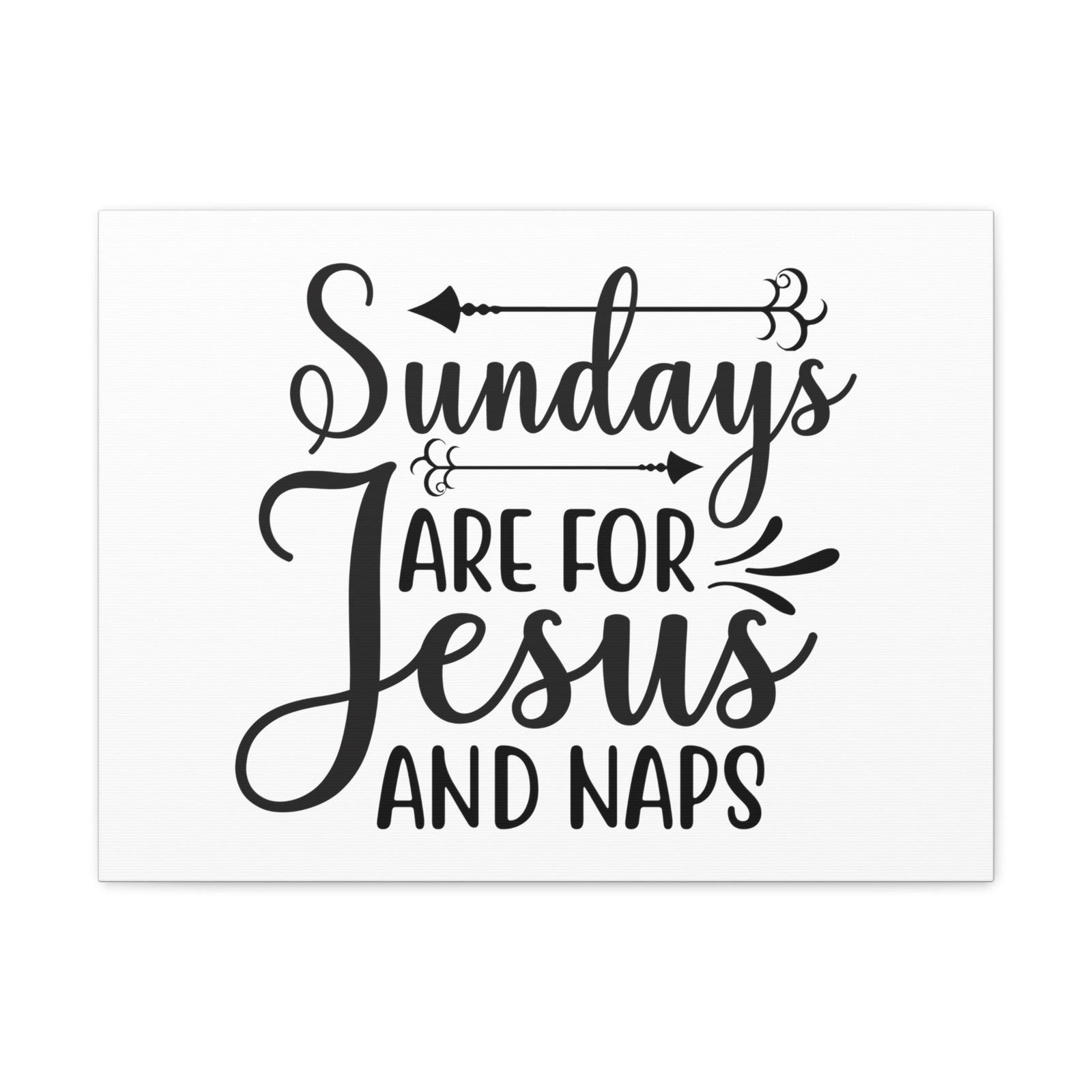 Scripture Walls Sundays Are For Jesus And Naps Exodus 20:8 Christian Wall Art Print Ready to Hang Unframed-Express Your Love Gifts
