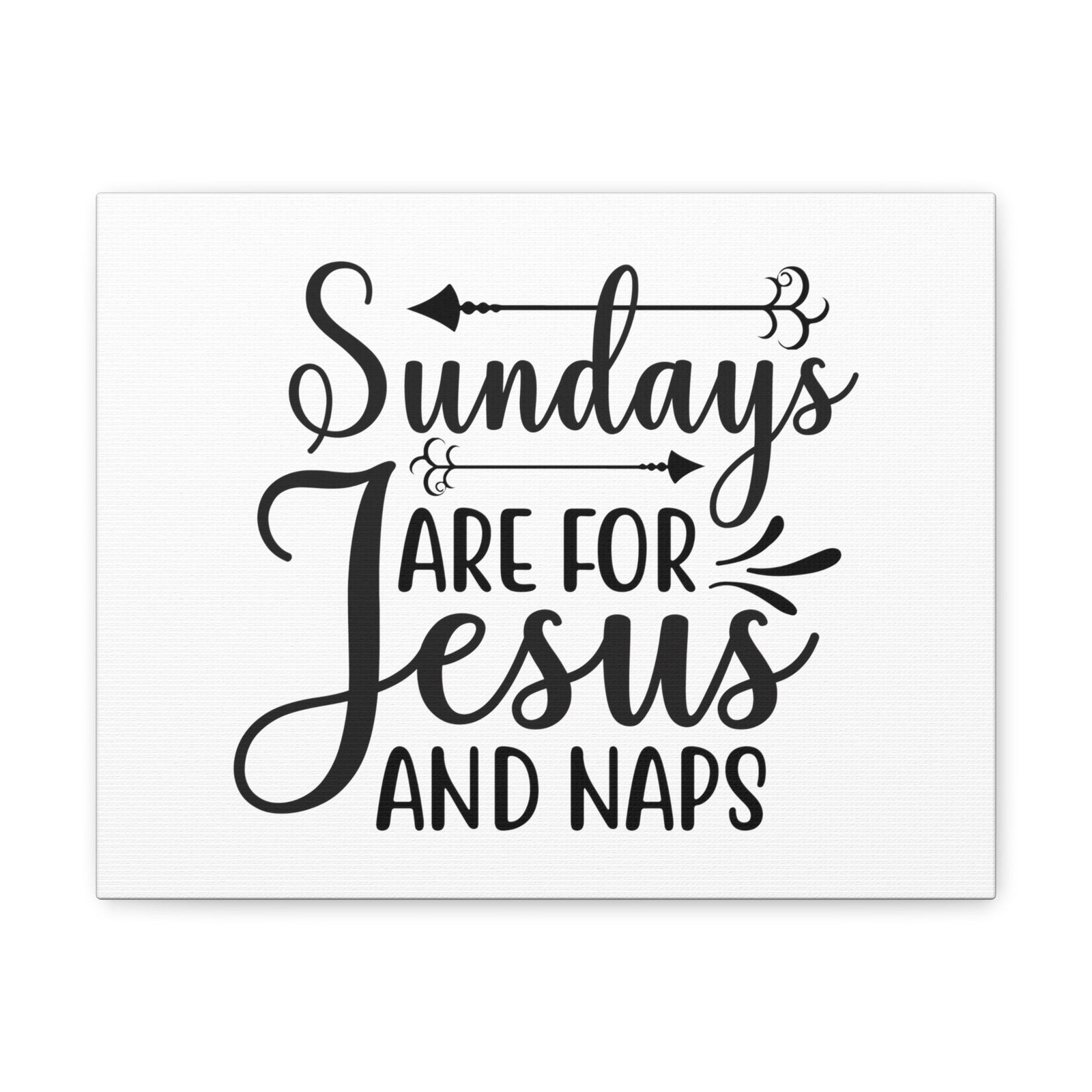 Scripture Walls Sundays Are For Jesus And Naps Exodus 20:8 Christian Wall Art Print Ready to Hang Unframed-Express Your Love Gifts