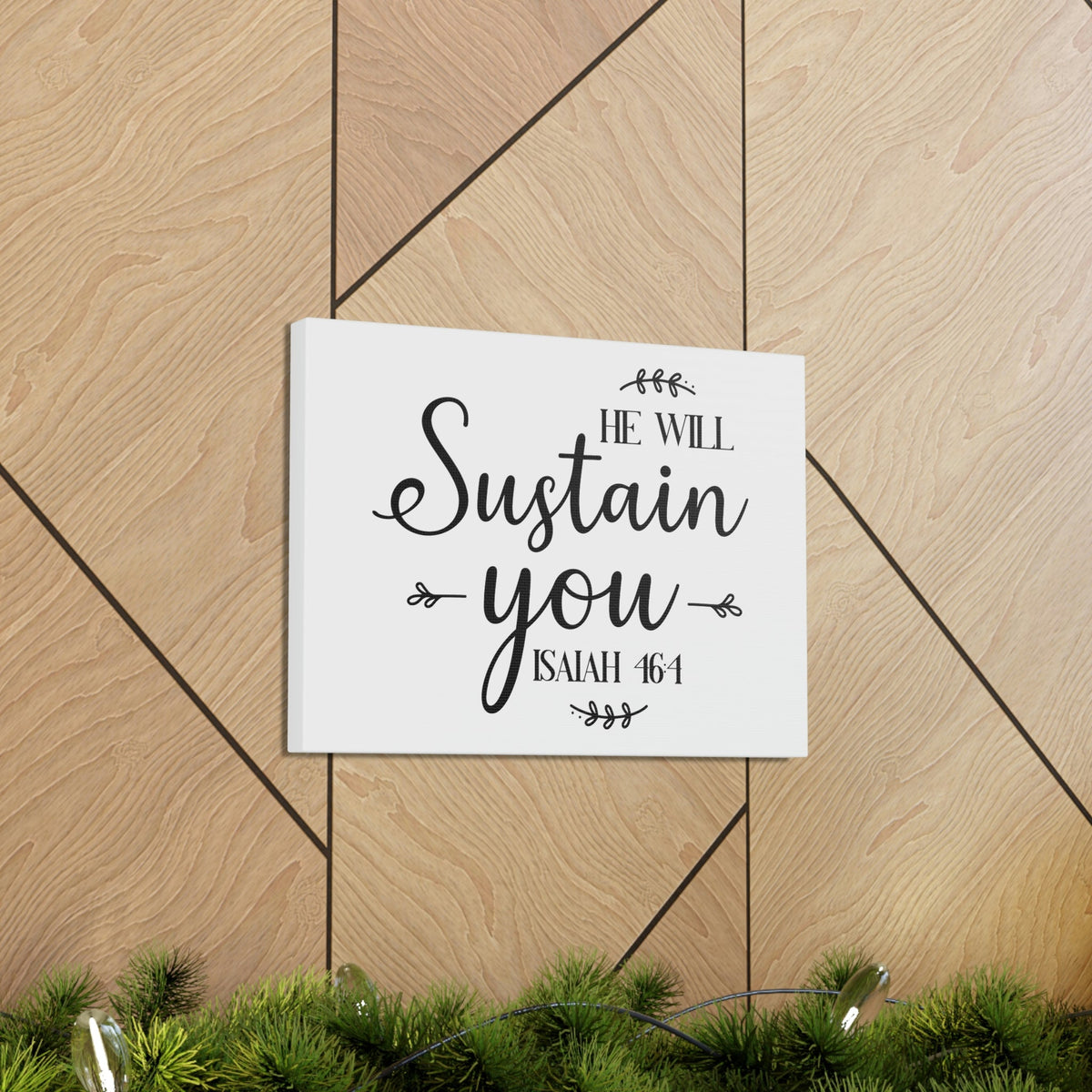 Scripture Walls Sustain You Isaiah 46:4 Bible Verse Canvas Christian Wall Art Ready to Hang Unframed-Express Your Love Gifts