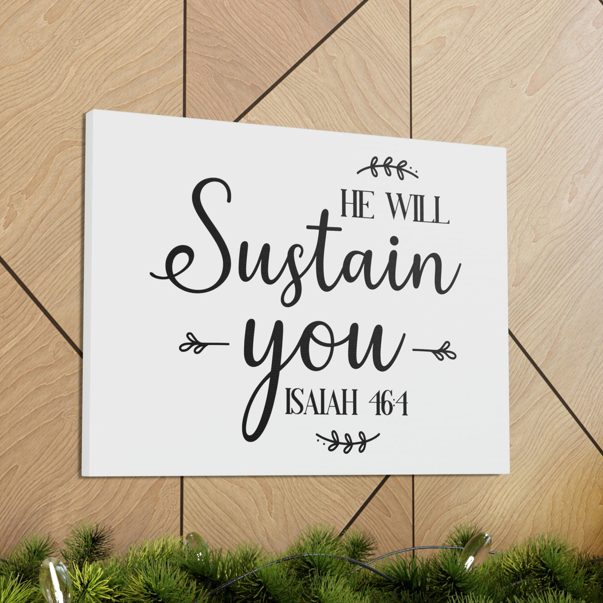 Scripture Walls Sustain You Isaiah 46:4 Bible Verse Canvas Christian Wall Art Ready to Hang Unframed-Express Your Love Gifts