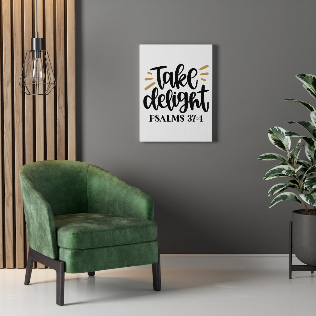 Scripture Walls Take Delight Psalms 37:4 Bible Verse Canvas Christian Wall Art Ready to Hang Unframed-Express Your Love Gifts