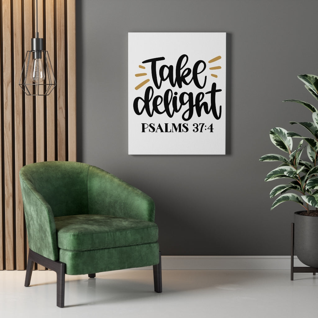 Scripture Walls Take Delight Psalms 37:4 Bible Verse Canvas Christian Wall Art Ready to Hang Unframed-Express Your Love Gifts