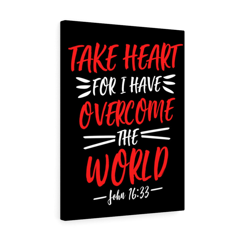 Scripture Walls Take Heart For I Have John 16:33 Bible Verse Canvas Christian Wall Art Ready to Hang Unframed-Express Your Love Gifts
