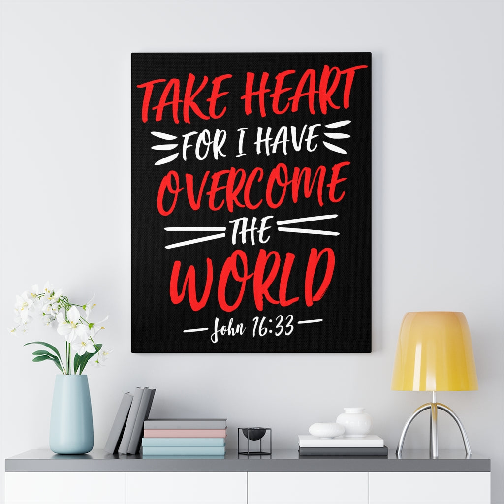 Scripture Walls Take Heart For I Have John 16:33 Bible Verse Canvas Christian Wall Art Ready to Hang Unframed-Express Your Love Gifts