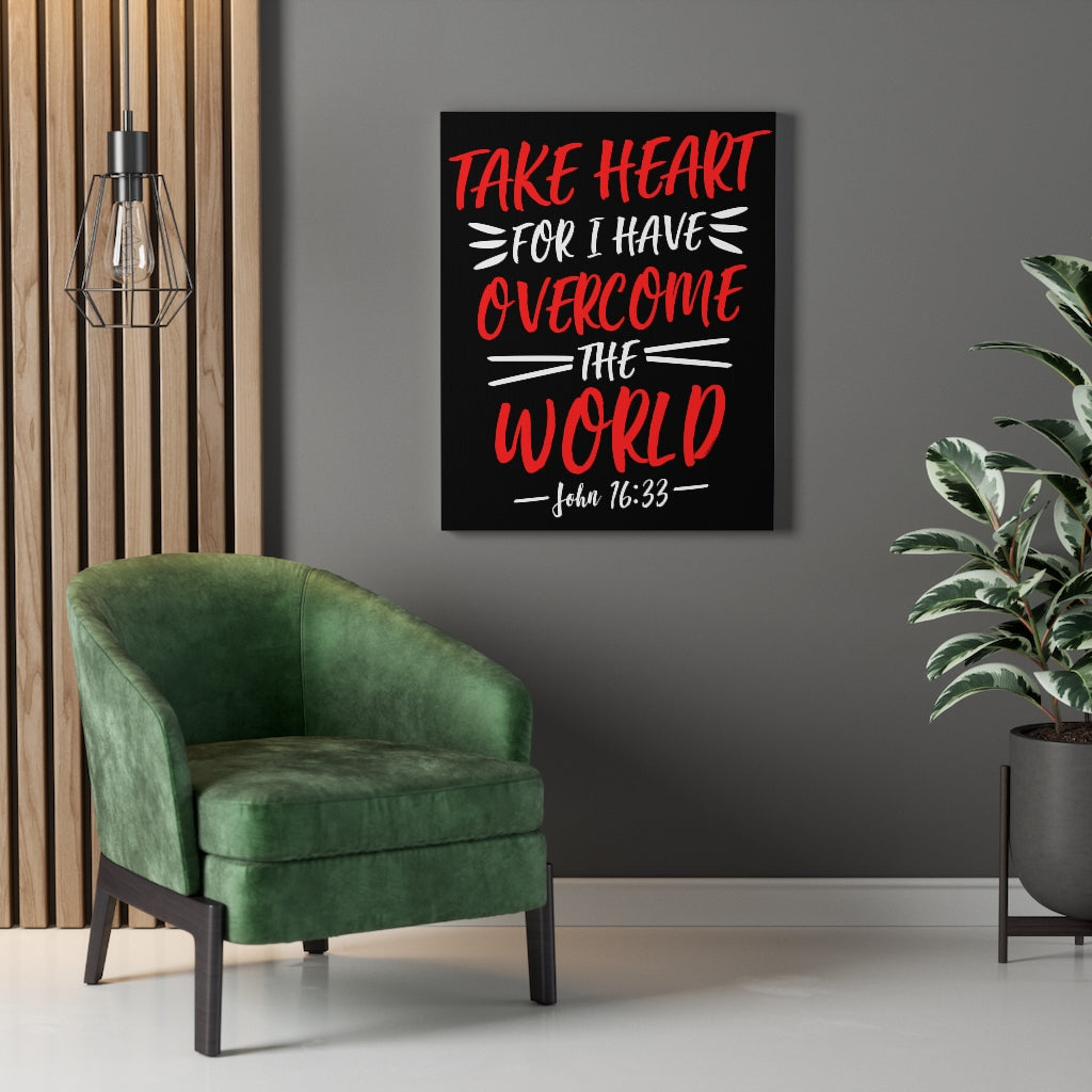 Scripture Walls Take Heart For I Have John 16:33 Bible Verse Canvas Christian Wall Art Ready to Hang Unframed-Express Your Love Gifts