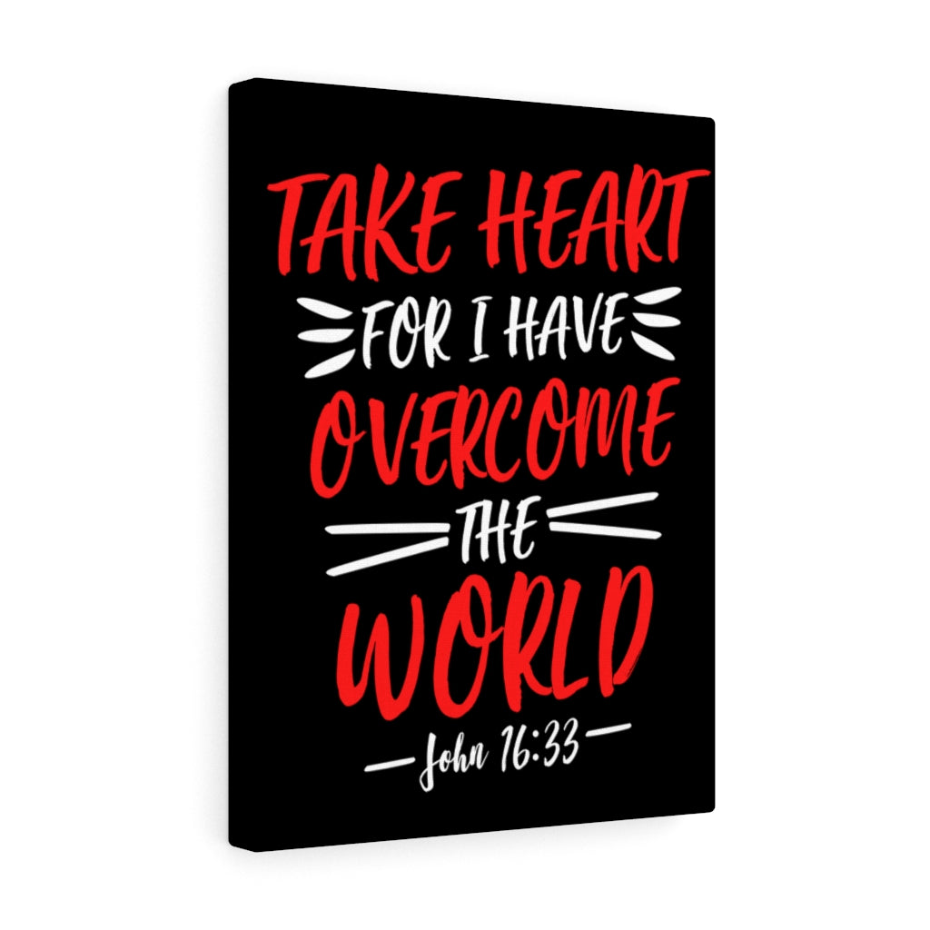Scripture Walls Take Heart For I Have John 16:33 Bible Verse Canvas Christian Wall Art Ready to Hang Unframed-Express Your Love Gifts