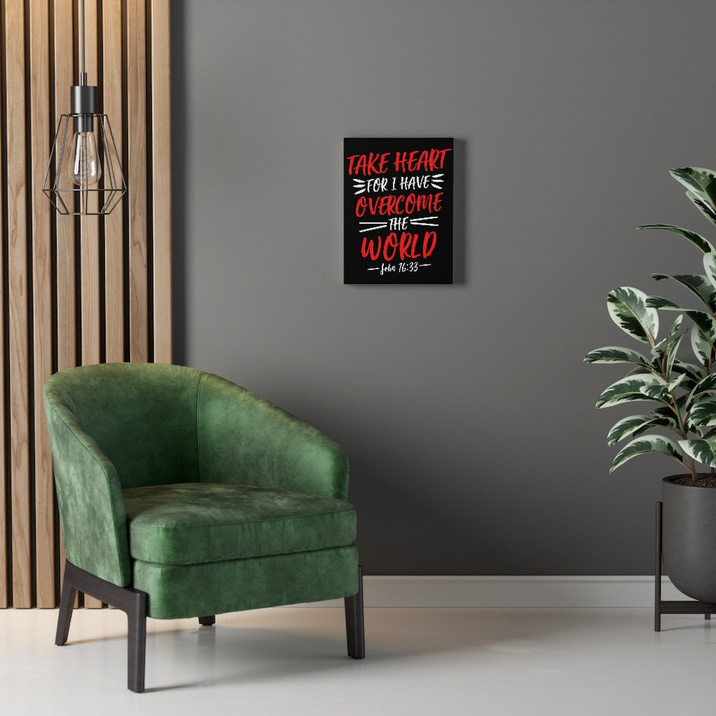 Scripture Walls Take Heart For I Have John 16:33 Bible Verse Canvas Christian Wall Art Ready to Hang Unframed-Express Your Love Gifts