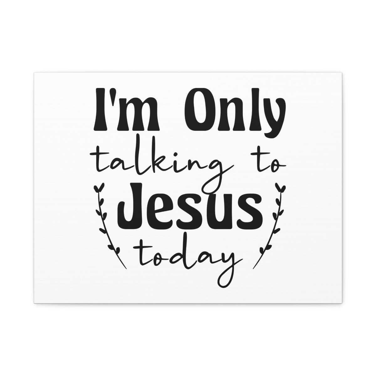 Scripture Walls Talking To Jesus Today Jeremiah 29:12 Christian Wall Art Bible Verse Print Ready to Hang Unframed-Express Your Love Gifts