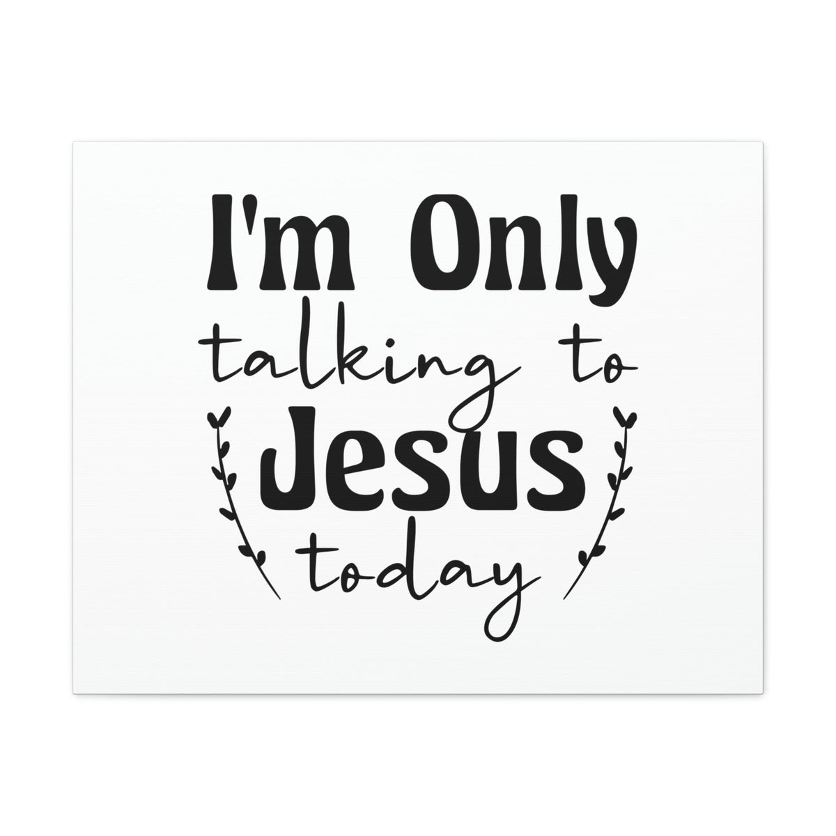 Scripture Walls Talking To Jesus Today Jeremiah 29:12 Christian Wall Art Bible Verse Print Ready to Hang Unframed-Express Your Love Gifts