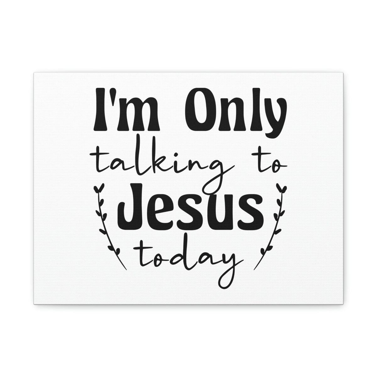 Scripture Walls Talking To Jesus Today Jeremiah 29:12 Christian Wall Art Bible Verse Print Ready to Hang Unframed-Express Your Love Gifts