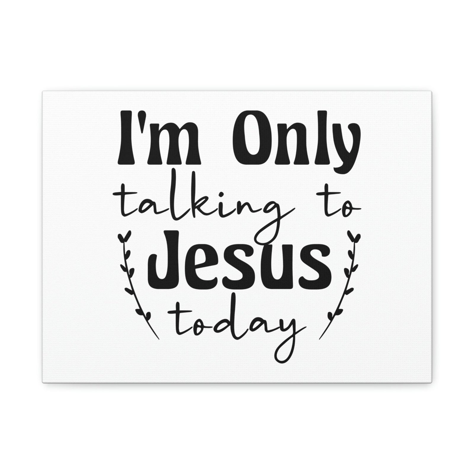 Scripture Walls Talking To Jesus Today Jeremiah 29:12 Christian Wall Art Bible Verse Print Ready to Hang Unframed-Express Your Love Gifts