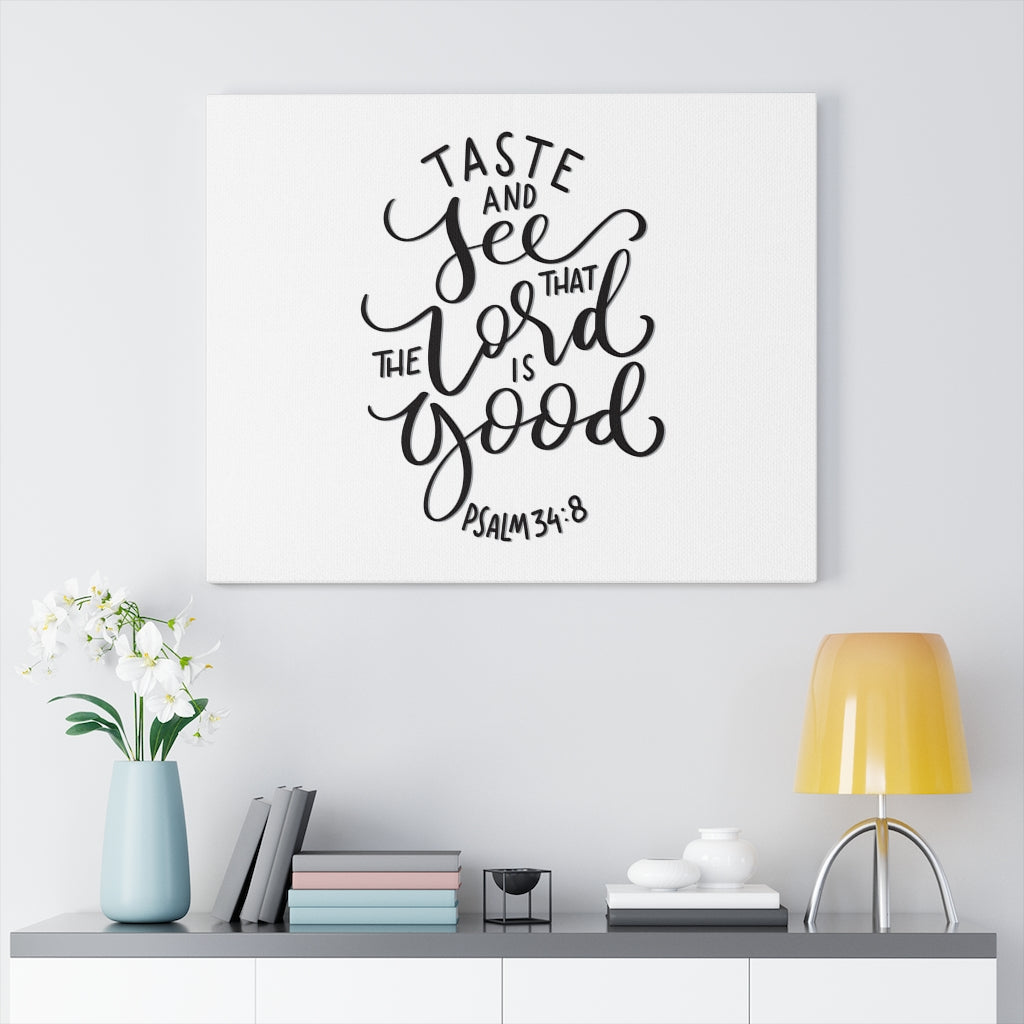 Scripture Walls Taste And See Psalm 34:8 Bible Verse Canvas Christian Wall Art Ready to Hang Unframed-Express Your Love Gifts