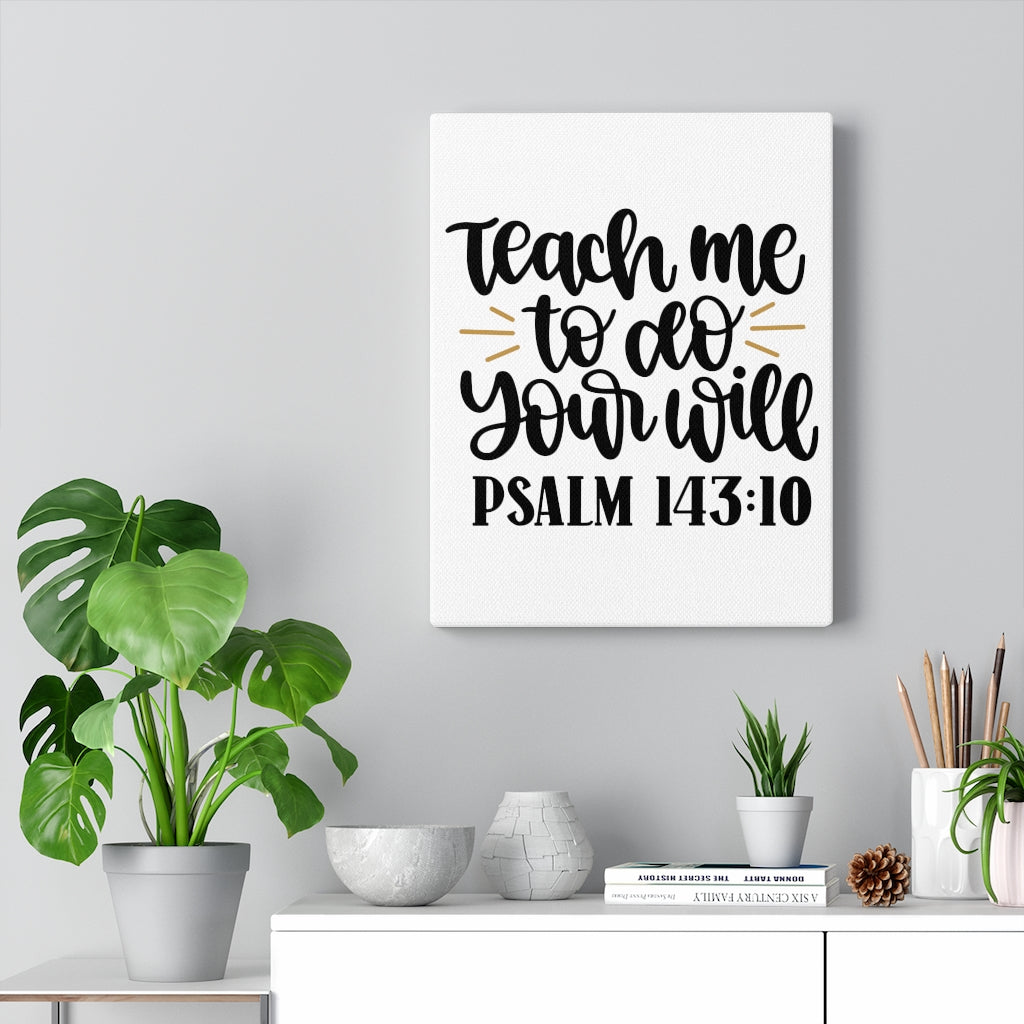 Scripture Walls Teach Me Psalm 143:10 Bible Verse Canvas Christian Wall Art Ready to Hang Unframed-Express Your Love Gifts