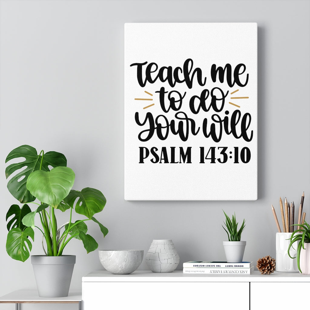 Scripture Walls Teach Me Psalm 143:10 Bible Verse Canvas Christian Wall Art Ready to Hang Unframed-Express Your Love Gifts