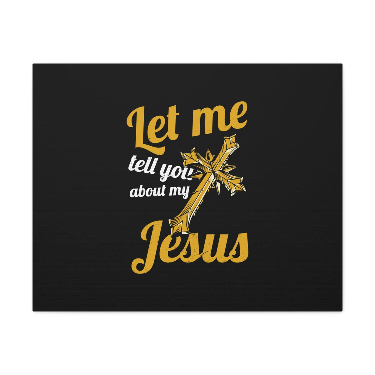 Scripture Walls Tell You About My Jesus 2 Peter 1:11 Christian Wall Art Bible Verse Print Ready to Hang Unframed-Express Your Love Gifts