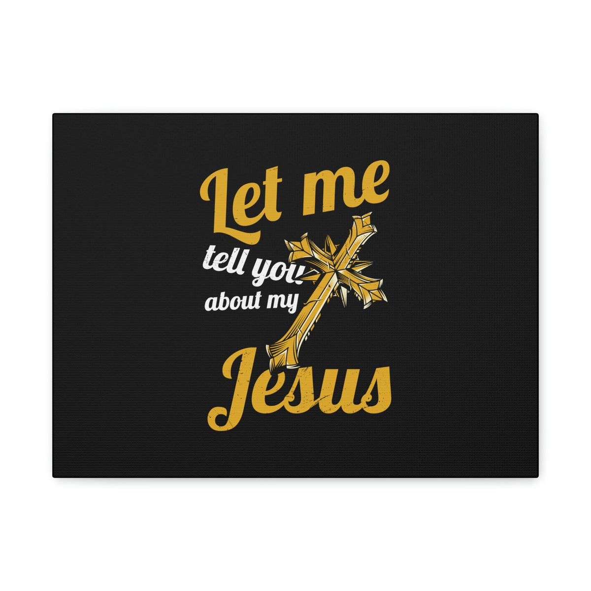 Scripture Walls Tell You About My Jesus 2 Peter 1:11 Christian Wall Art Bible Verse Print Ready to Hang Unframed-Express Your Love Gifts