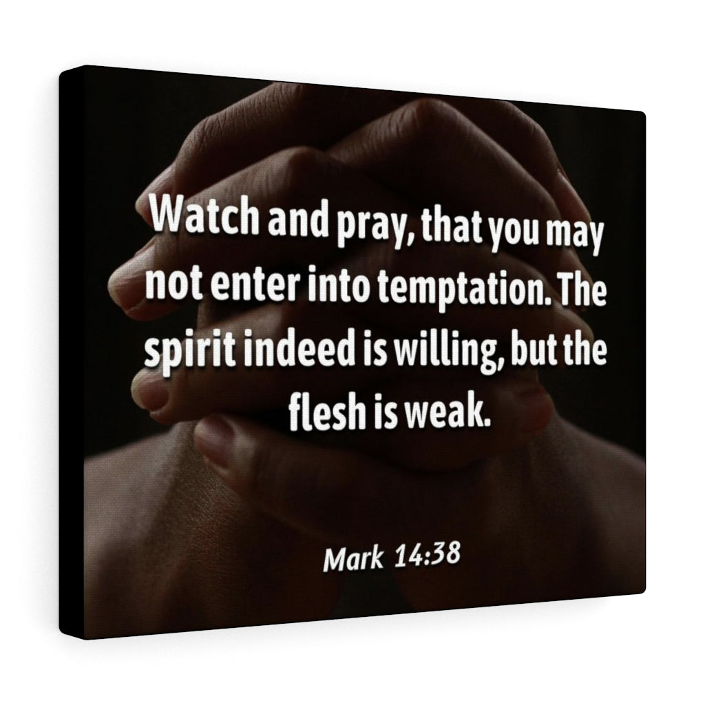 Scripture Walls Temptation Mark 14:38 Bible Verse Canvas Christian Wall Art Ready to Hang Unframed-Express Your Love Gifts