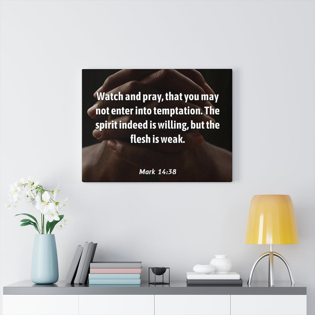 Scripture Walls Temptation Mark 14:38 Bible Verse Canvas Christian Wall Art Ready to Hang Unframed-Express Your Love Gifts
