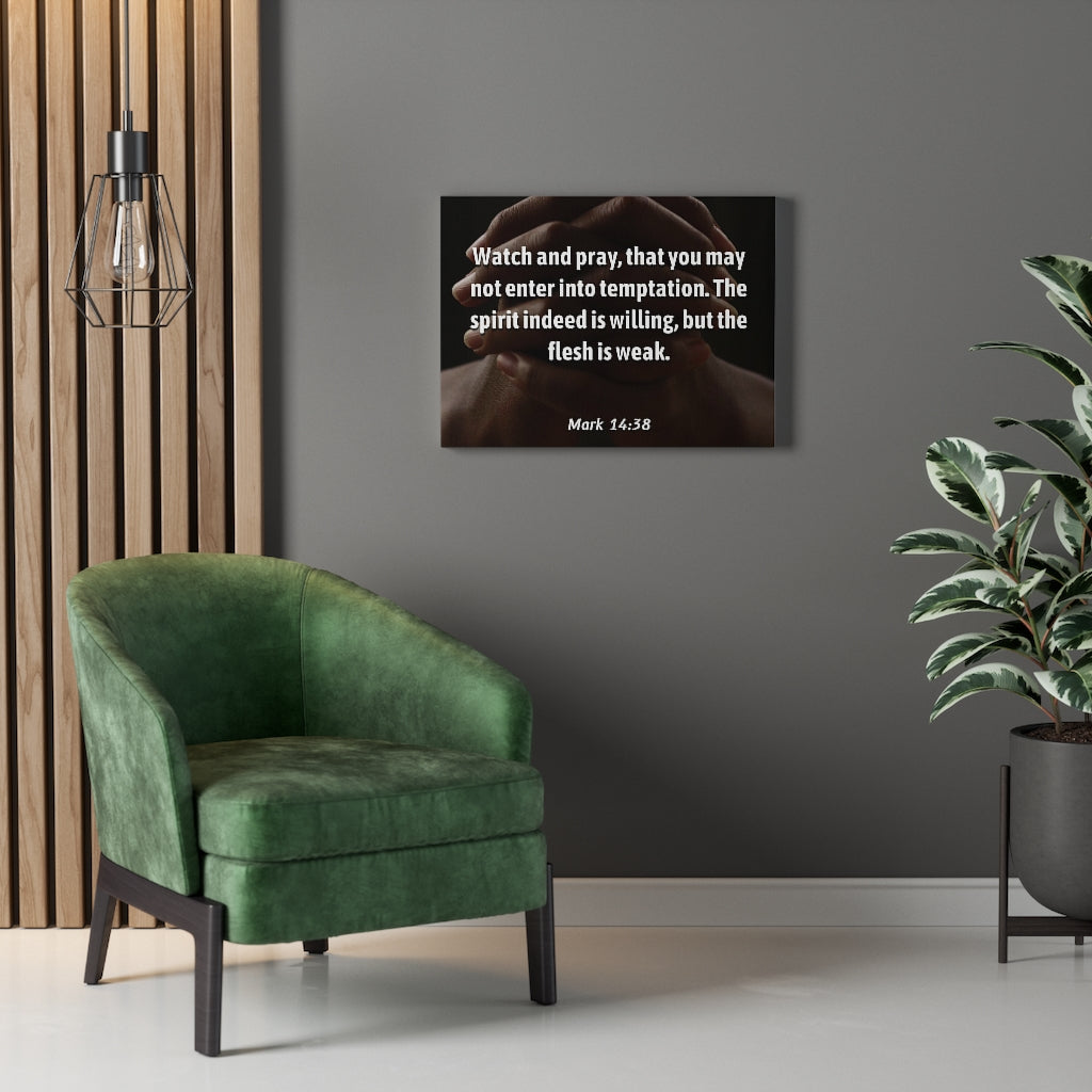 Scripture Walls Temptation Mark 14:38 Bible Verse Canvas Christian Wall Art Ready to Hang Unframed-Express Your Love Gifts