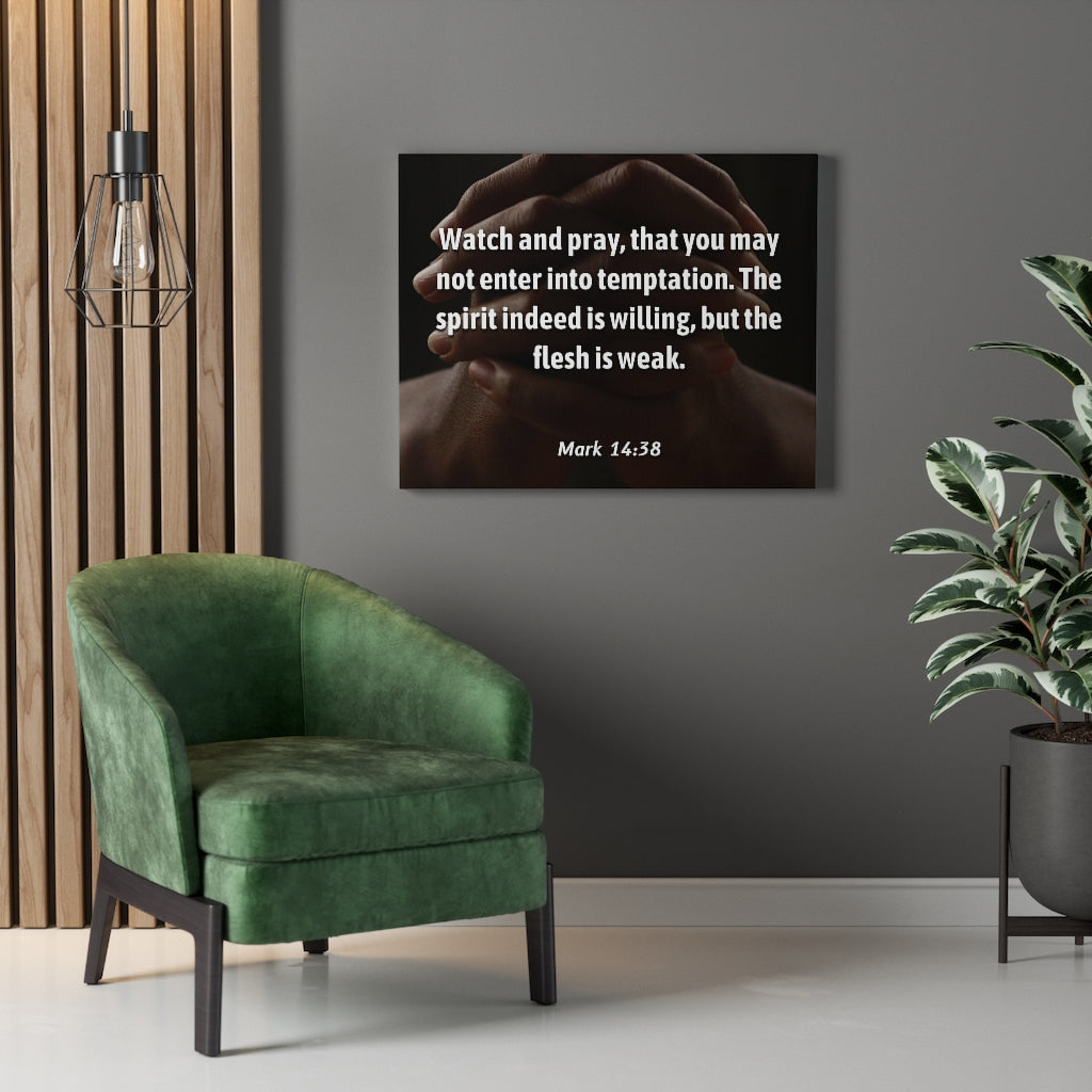 Scripture Walls Temptation Mark 14:38 Bible Verse Canvas Christian Wall Art Ready to Hang Unframed-Express Your Love Gifts