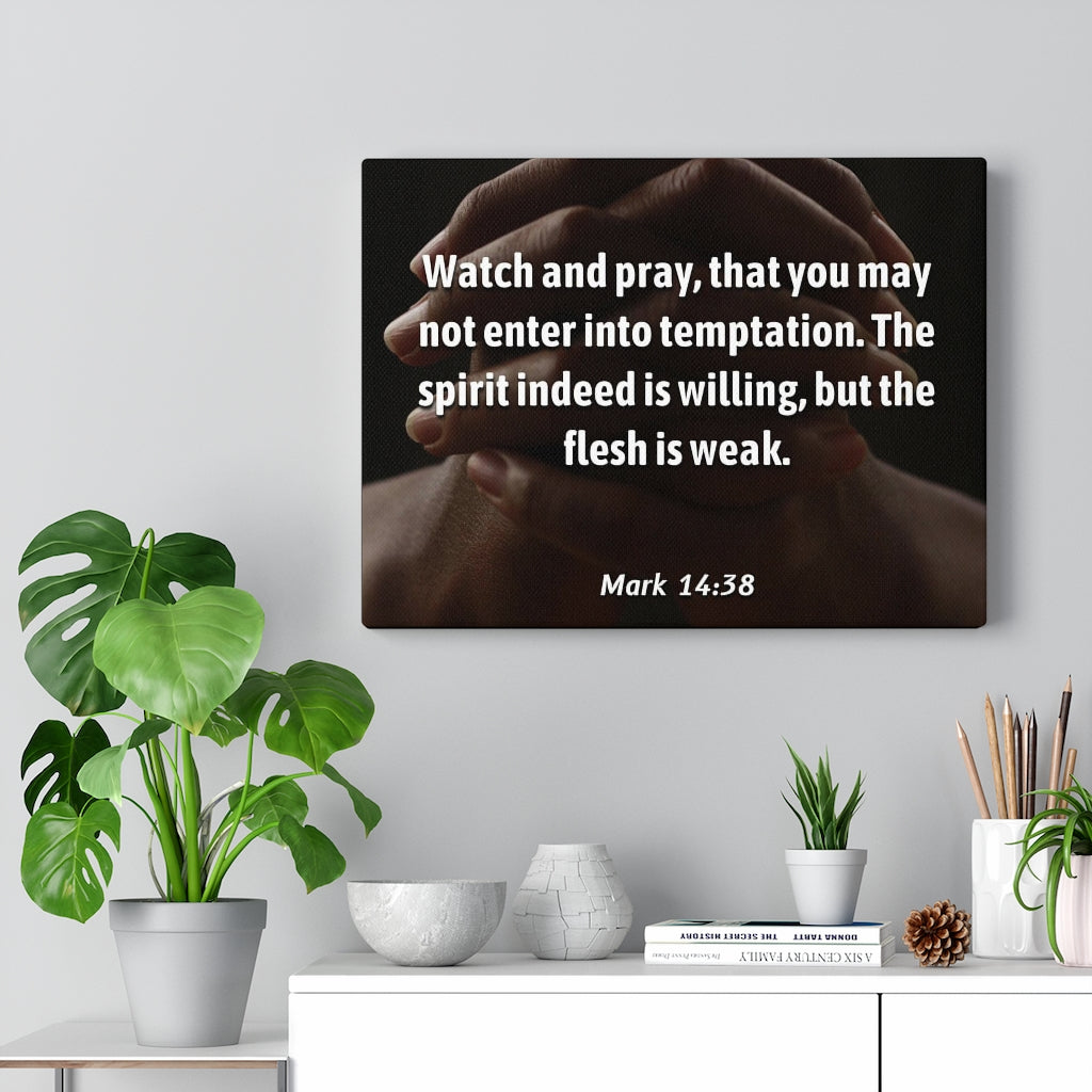 Scripture Walls Temptation Mark 14:38 Bible Verse Canvas Christian Wall Art Ready to Hang Unframed-Express Your Love Gifts